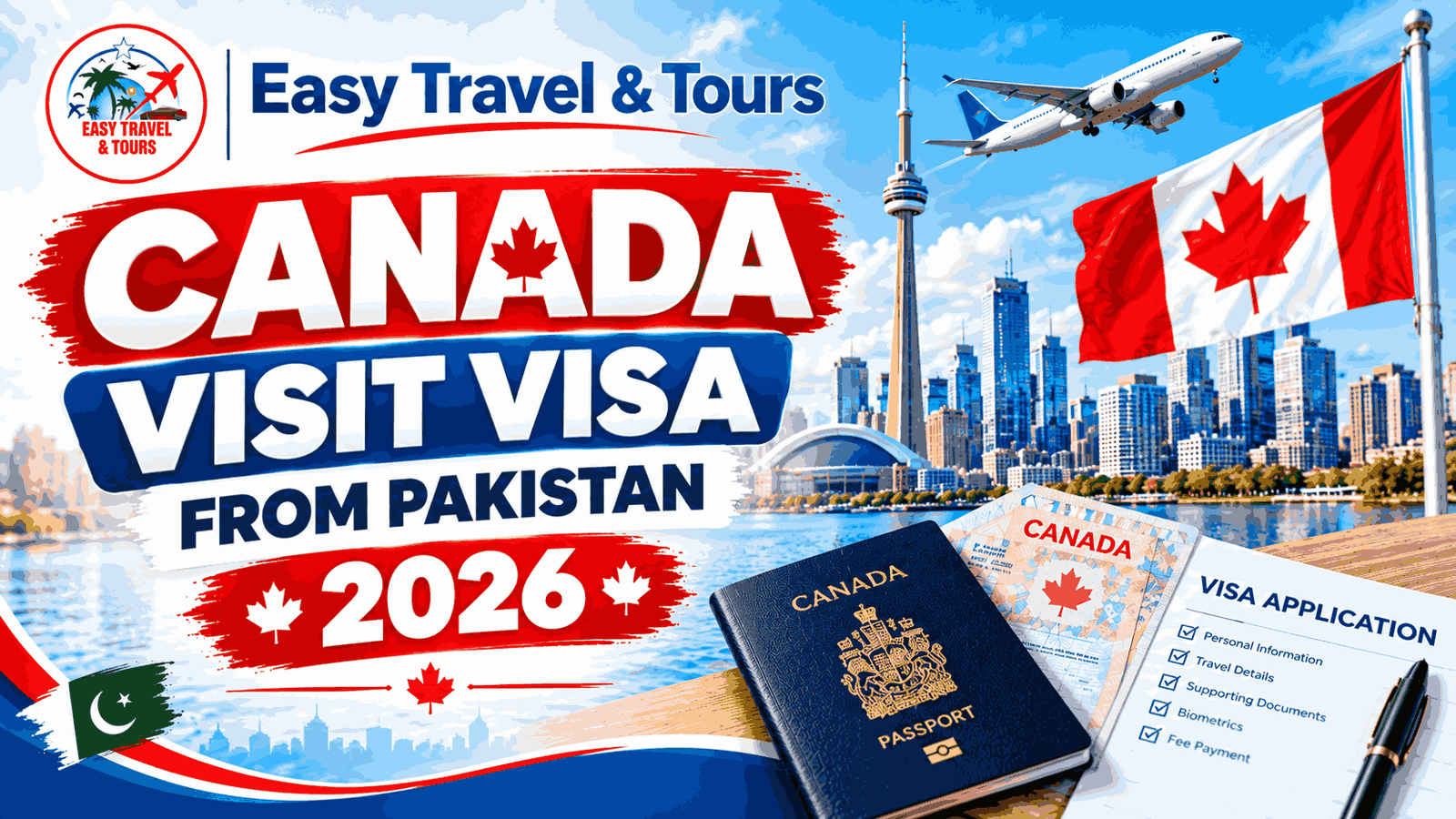 Canada Visit Visa from Pakistan 2026 | Easy Travel & Tours